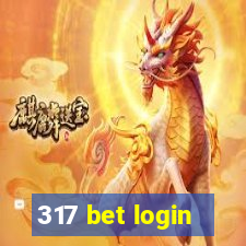 317 bet login